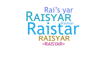 暱稱 - Raisyar