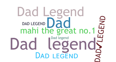 暱稱 - DADLEGEND