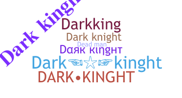 暱稱 - Darkkinght