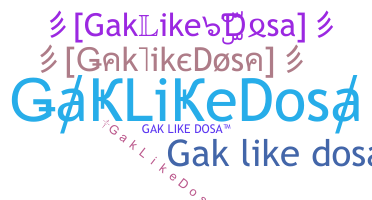 暱稱 - GakLikeDosa