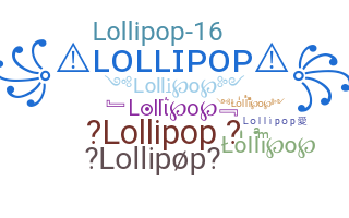 暱稱 - Lollipop