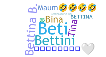 暱稱 - Bettina