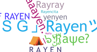 暱稱 - Rayen