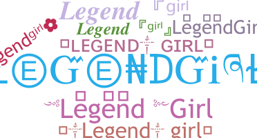暱稱 - LegendGirl