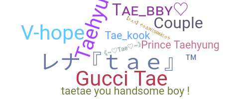 暱稱 - Tae