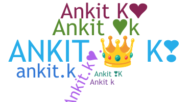 暱稱 - Ankitk