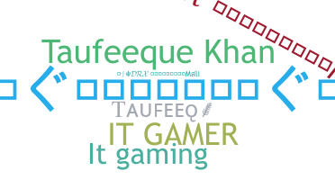 暱稱 - Taufeeq