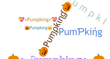 暱稱 - Pumpking