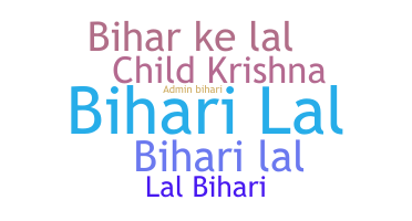 暱稱 - Biharilal