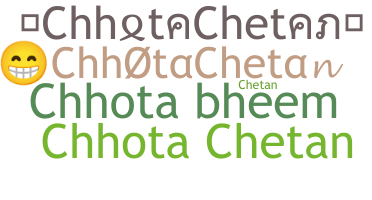 暱稱 - ChhotaChetan
