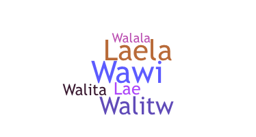 暱稱 - Walae