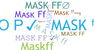 暱稱 - Maskff