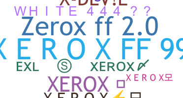 暱稱 - Xerox