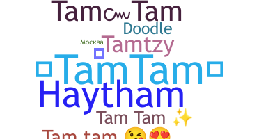 暱稱 - Tamtam
