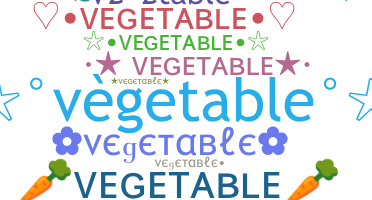 暱稱 - Vegetable