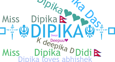 暱稱 - Dipika