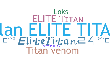 暱稱 - Elitetitan