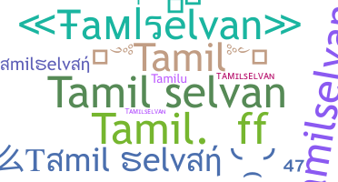 暱稱 - Tamilselvan