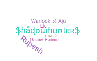 暱稱 - Shadowhunters