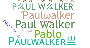 暱稱 - Paulwalker
