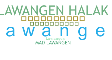 暱稱 - Lawangen