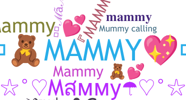 暱稱 - Mammy