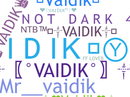暱稱 - Vaidik