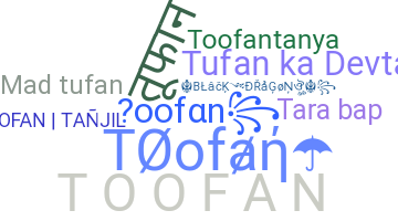 暱稱 - Toofan