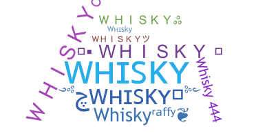 暱稱 - whisky
