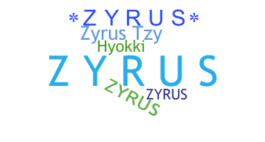 暱稱 - Zyrus