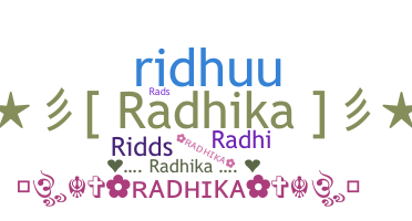 暱稱 - Radhika