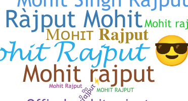 暱稱 - Mohitrajput