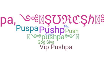 暱稱 - Pushpa