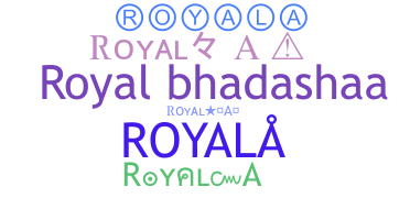 暱稱 - Royala