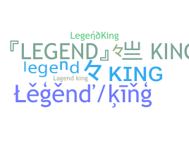 暱稱 - LegendKing