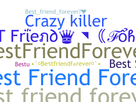 暱稱 - Bestfriendforever
