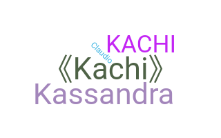 暱稱 - Kachi
