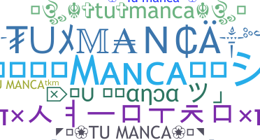 暱稱 - TuManca