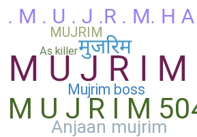 暱稱 - Mujrim