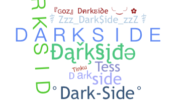 暱稱 - Darkside