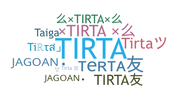 暱稱 - Tirta