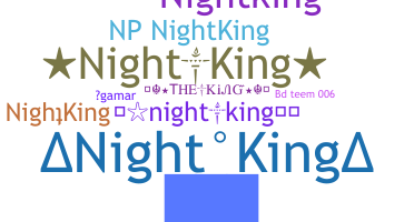 暱稱 - NightKing