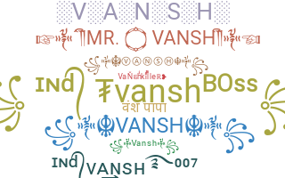 暱稱 - Vansh