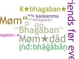 暱稱 - Bhagaban
