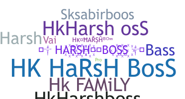 暱稱 - Hkharshboss