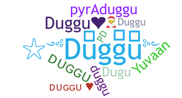暱稱 - Duggu