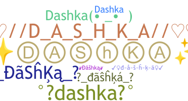 暱稱 - dashka
