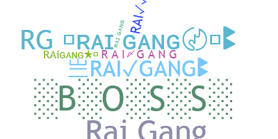 暱稱 - Raigang
