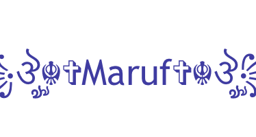 暱稱 - Maruf