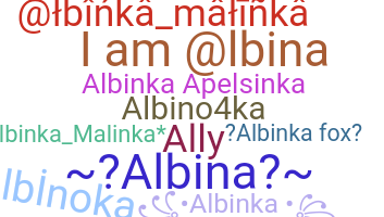 暱稱 - Albina